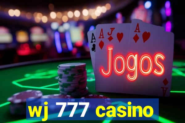 wj 777 casino